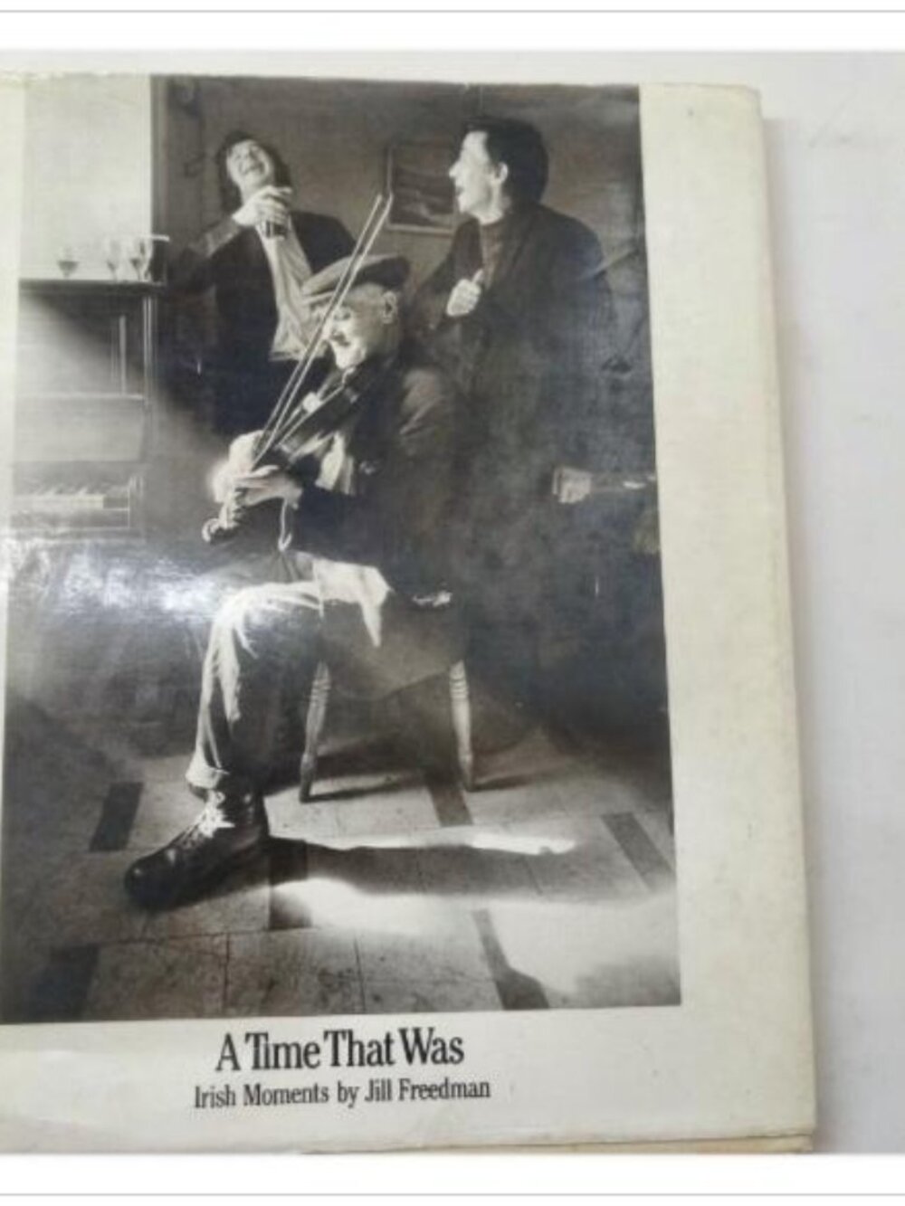 A Time That Was Irish Moments Photography Friendly Press 1987 HC